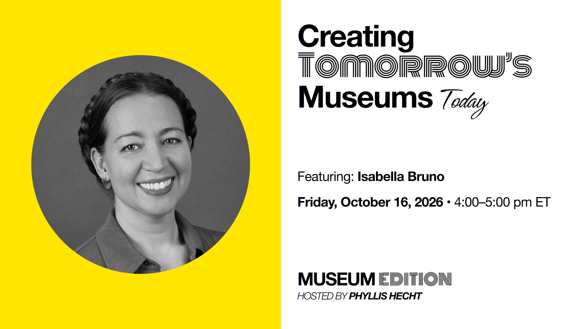 Creating Tomorrow’s Museums Today featuring Isabella Bruno