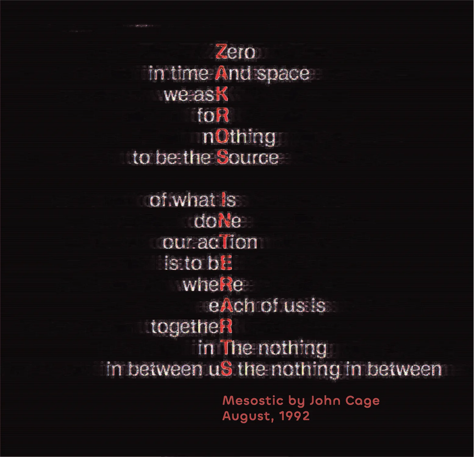 Mesostic by John Cage with letters spelling ZAKROS INTERARTS highlighted